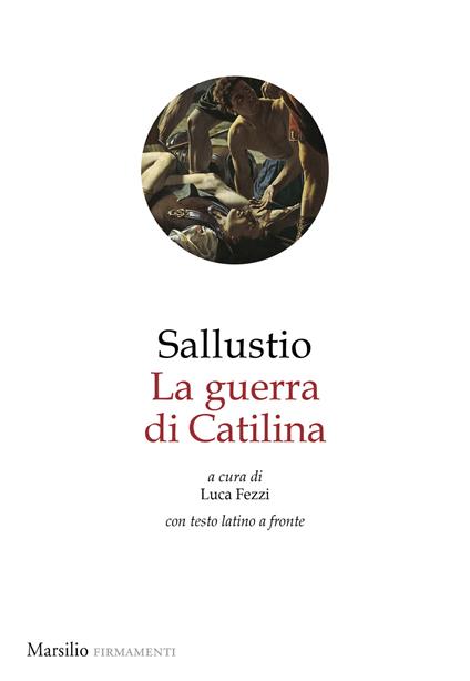 La guerra di Catilina. Testo latino a fronte - Caio Crispo Sallustio - copertina