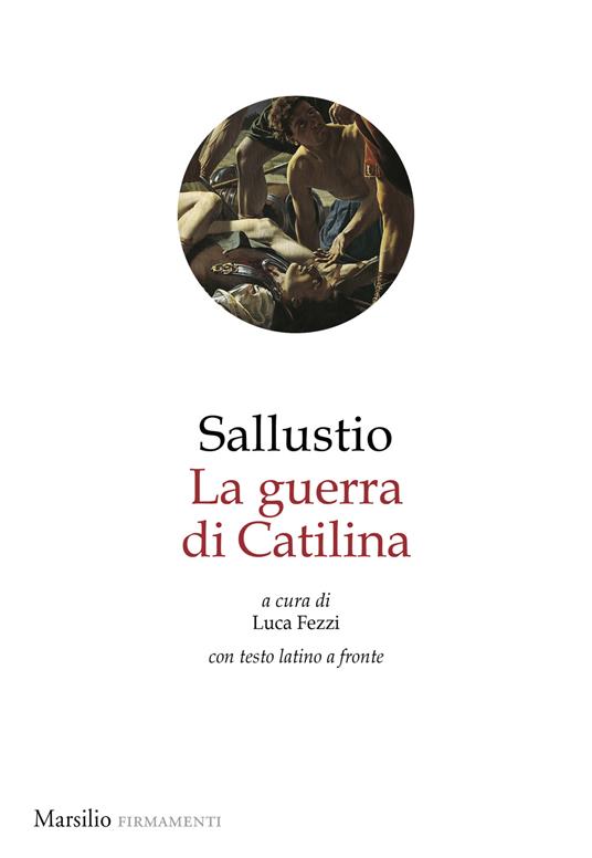 La guerra di Catilina. Testo latino a fronte - Caio Crispo Sallustio - copertina