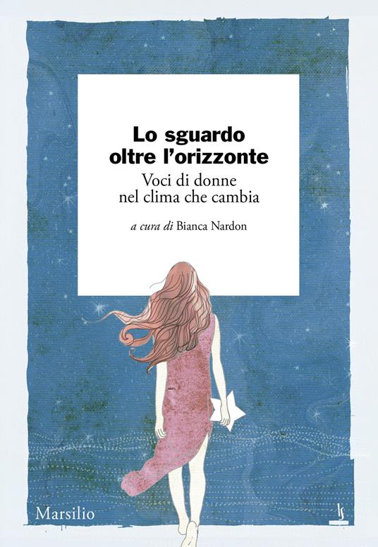 Lo sguardo oltre l'orizzonte. Voci di donne nel clima che cambia - copertina