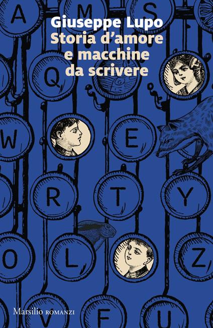Storia d'amore e macchine da scrivere - Giuseppe Lupo - ebook