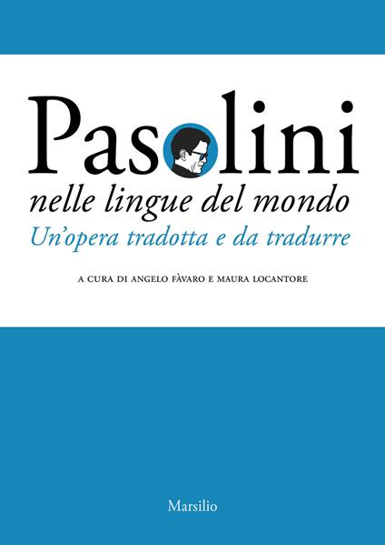 Pasolini nelle lingue del mondo. Un'opera tradotta e da tradurre - copertina