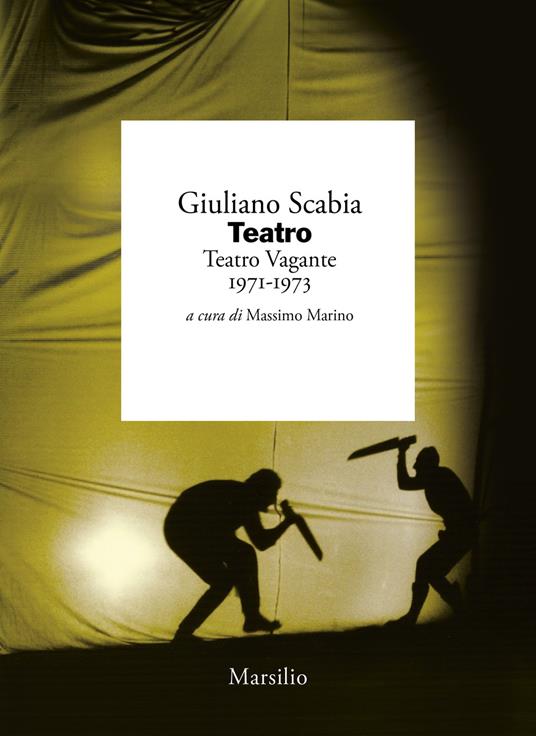 Teatro. Teatro Vagante 1971-1973 - Giuliano Scabia - copertina