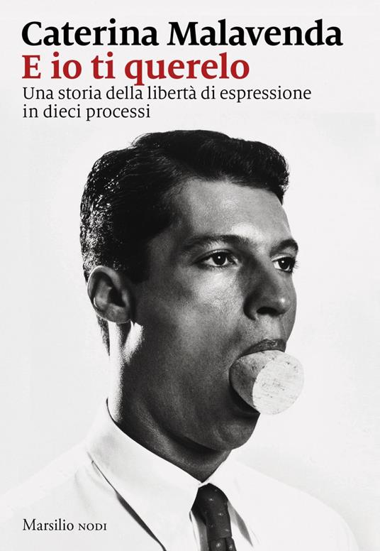 E io ti querelo. Una storia della libertà di espressione in dieci processi - Caterina Malavenda - ebook