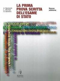 La prima prova scritta dell'esame di Stato - Antonio Bertolotti,Luciana Montali,Ottavio Saviano - copertina