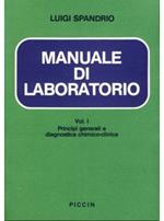 Manuale di laboratorio. Vol. 1: Principi generali e diagnostica chimico-clinica.
