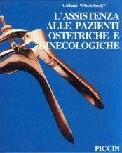 Libro L' assistenza alle pazienti ostetriche e ginecologiche 