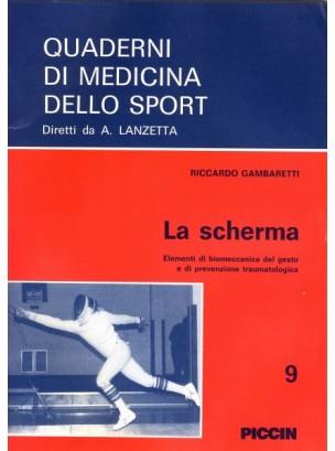 La scherma. Elementi di biomeccanica del gesto e di prevenzione traumatologica - Riccardo Gambaretti - copertina