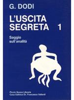 L' uscita segreta. Vol. 1: Saggio sull'Analità.