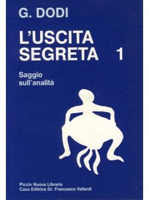 L' uscita segreta. Vol. 1: Saggio sull'Analità. - Giuseppe Dodi - copertina