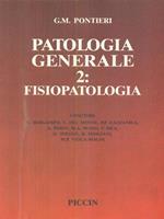 Patologia generale. Vol. 2: Fisiopatologia.