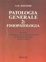 Patologia generale. Vol. 2: Fisiopatologia.