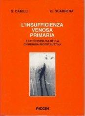 Libro L' insufficienza venosa primaria e le possibilità della chirurgia ricostruttiva Sante Camilli , Giorgio Guarnera