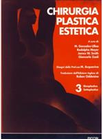 Chirurgia plastica estetica. Vol. 3: Rinoplastica, settoplastica.