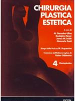 Chirurgia plastica estetica. Vol. 4: Mastoplastica.