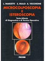 Microcolposcopia e isteroscopia. Testo-atlante di diagnostica e di tecnica operativa