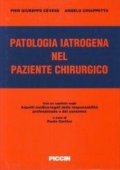 Libro Patologia iatrogena del paziente chirurgico P. Giuseppe Cevese , Angelo Chiappetta