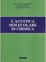 L' acustica molecolare in chimica