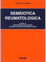 Semeiotica reumatologica. Vol. 5: Aggiornamenti e indice analitico.