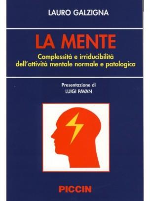 La mente. Complessità e irriducibilità dell'attività mentale normale e patologica - Lauro Galzigna - copertina