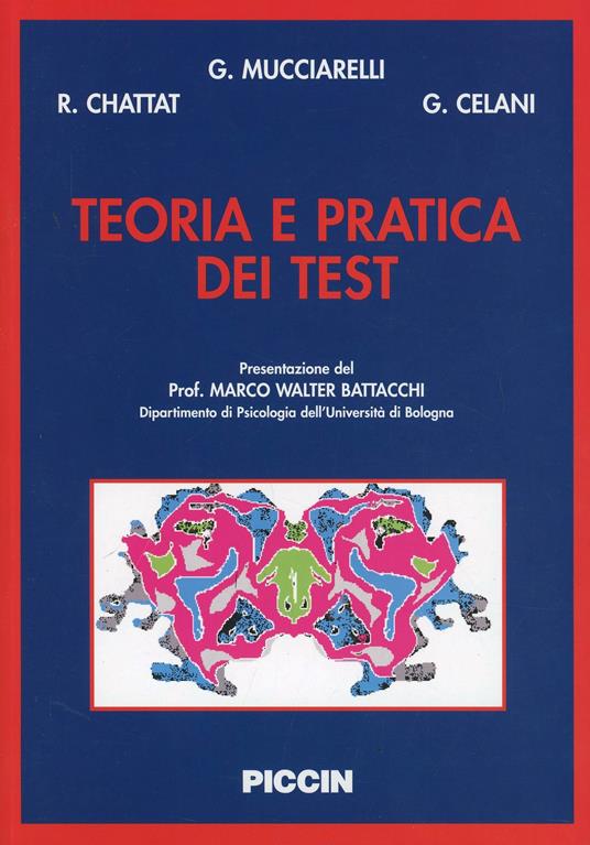 Teoria e pratica dei test - Giuseppe Mucciarelli,Rabih Chattat,Giorgio Celani - copertina