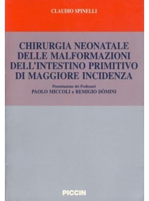 Chirurgia neonatale delle malformazioni dell'intestino primitivo di maggiore incidenza - Claudio Spinelli - copertina