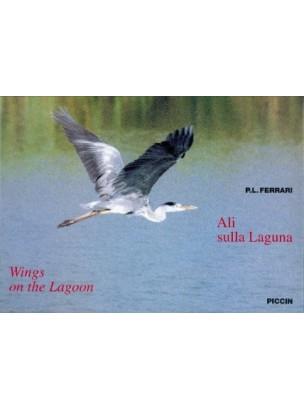 Ali sulla laguna. Ediz. italiana e inglese - Pier Luigi Ferrari - copertina