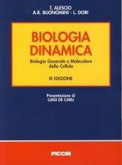 Libro Biologia dinamica. Biologia generale e molecolare della cellula Tommaso Alescio , A. Rita Buonomini , Luca Dori