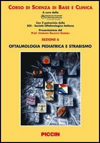 Oftalmologia pediatrica e strabismo - Thomas J. Liesegang,Gregory L. Skuta,Louis B. Cantor - copertina