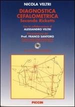 Diagnosi cefalometrica secondo Ricketts. Con CD-ROM