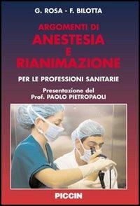 Argomenti di anestesia e rianimazione - Giovanni Rosa,Federico Bilotta - copertina