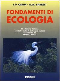Fondamenti di ecologia. Ediz. italiana e inglese - Eugene P. Odum,Gary W. Barrett - copertina