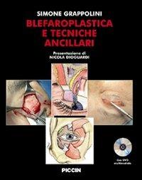 Blefaroplastica e tecniche ancillari. Con DVD - Simone Grappolini - copertina