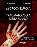 Microchirurgia e traumatologia della mano