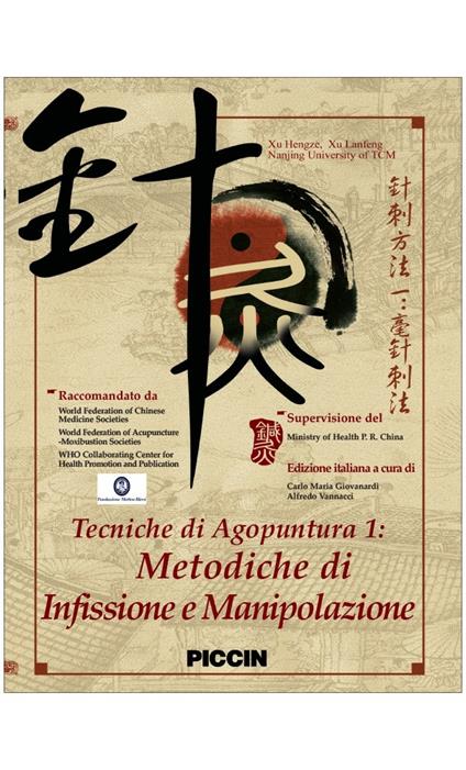 Tecniche di agopuntura. DVD. Vol. 1: Metodiche di infissione e di manipolazione. - Hengze Xu,Lanfeng Xu - copertina
