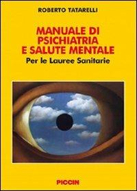Manuale di psichiatria e salute mentale. Per le lauree sanitarie - Roberto Tatarelli - copertina
