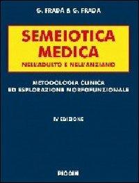 Semeiotica medica nell'adulto e nell'anziano - Giovanni Fradà - copertina