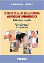 Lo stato di salute della persona. Valutazione infermieristica. Guida clinica tascabile