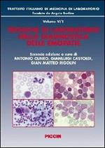 Trattato italiano di medicina di laboratorio. Vol. 5\1: Tecniche di laboratorio nella diagnostica delle emopatie.