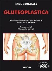 Gluteoplastica. Con DVD - Raul Gonzalez - copertina