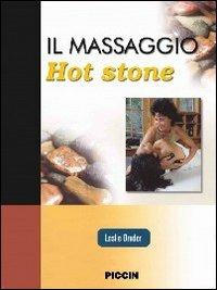 Il massaggio hot stone. Un approccio tridimensionale - Leslie Bruder - copertina