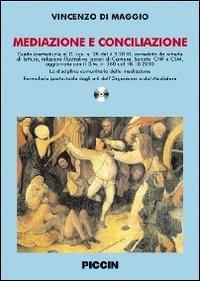 Mediazione e conciliazione. Con CD-ROM - Vincenzo Di Maggio - copertina