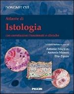 Atlante di istologia. Con correlazioni funzionali e cliniche