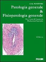 Patologia generale & fisiopatologia generale. Per i corsi di laurea in professioni sanitarie