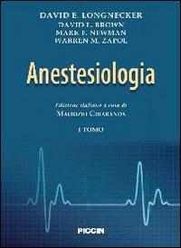 Anestesiologia. Vol. 1 - David E. Longnecker - copertina