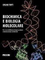 Biochimica e biologia molecolare. Per i corsi di biotecnologie sanitarie e biotecnologie ambientali