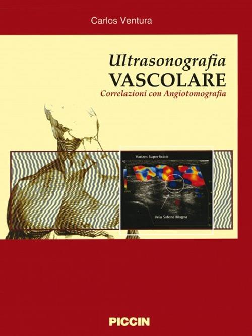 Ultrasonografia vascolare. Correlazioni con angiotomografia - Carlos Ventura - copertina