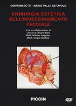 Chirurgia estetica dell'invecchiamento facciale. 6 DVD