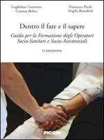 Dentro il fare e il sapere. Guida per la formazione degli operatori socio-sanitari e socio-assistenziali