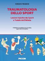 Traumatologia dello sport. Lesioni tipiche da sport e tutela dell'atleta