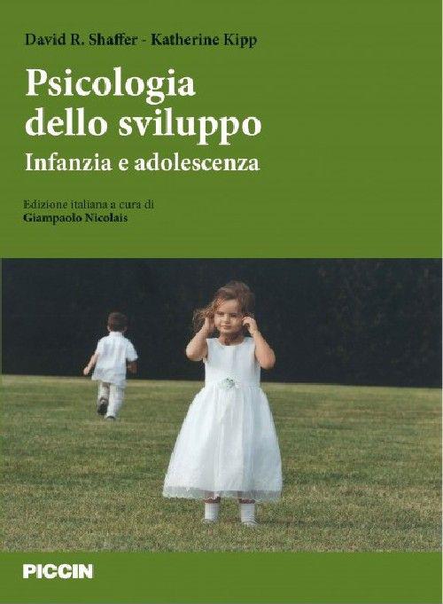Psicologia dello sviluppo. Infanzia e adolescenza. Ediz. italiana e inglese - Shaffer,Kipp - copertina